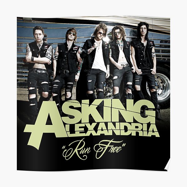 Asking Alexandria Run free Poster RB1608 product Offical bmth Merch